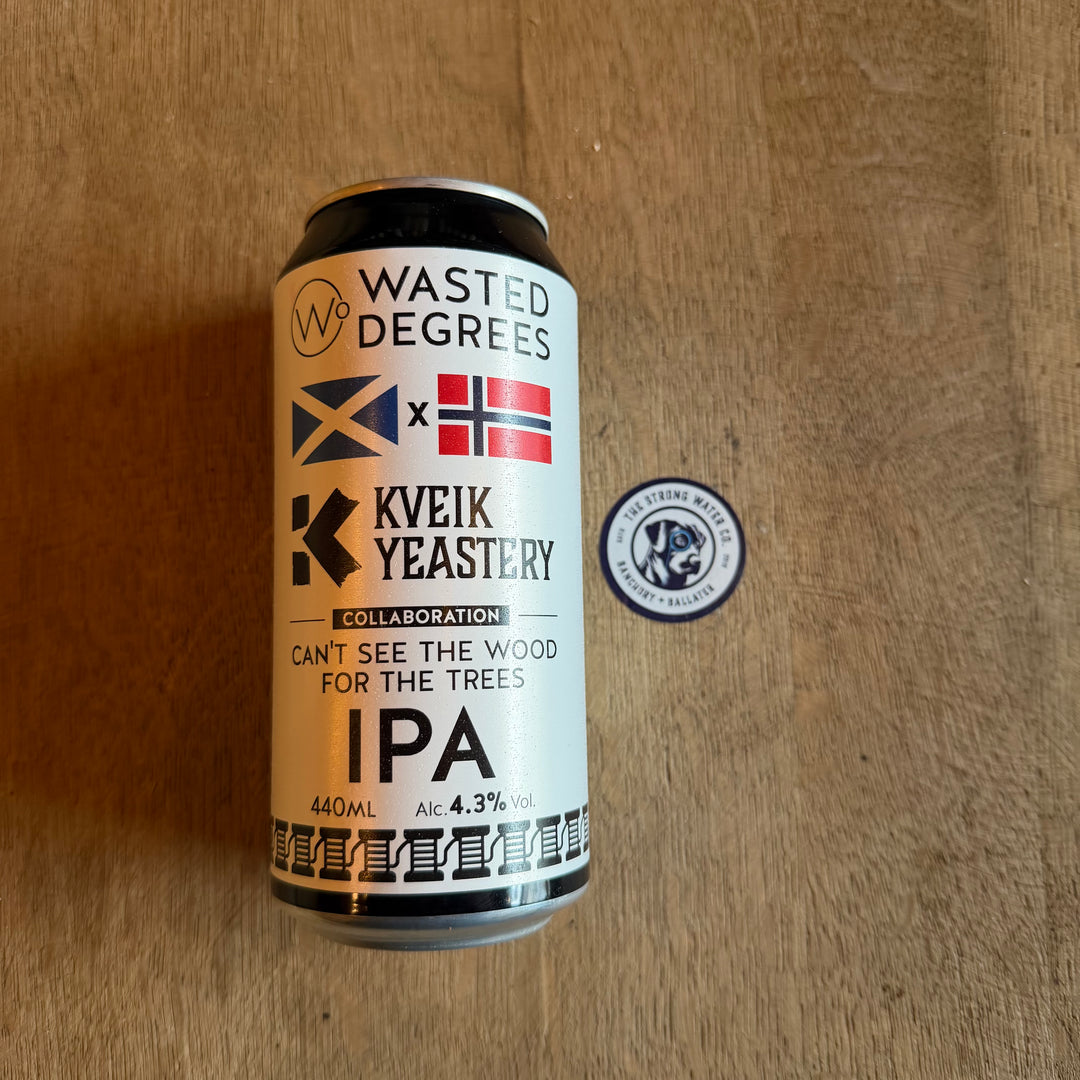 Can't See The Wood For The Trees IPA | Wasted Degrees Brewing